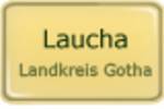 Laucha - Landkreis Gotha - Ortsschild